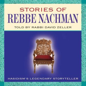 Stories of Rebbe Nachman, David Zeller