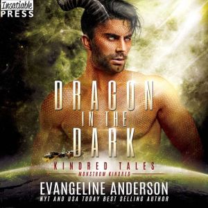 Dragon in the Dark A Kindred Tales Novel, Evangeline Anderson