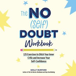 The No Self Doubt Workbook, Molly Burford