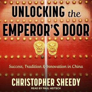 Unlocking the Emperors Door, Christopher Sheedy