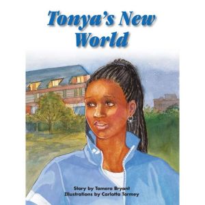 Tonyas New World, Tamera Bryant