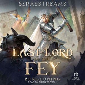 Last Lord of the Fey, SerasStreams