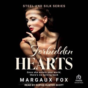 Forbidden Hearts: Once she enters your world, there is no turning back