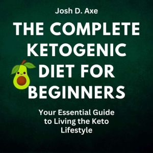 Keto Diet for Beginners: the Ultimate Guide - Dr. Axe