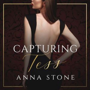 Capturing Tess, Anna Stone
