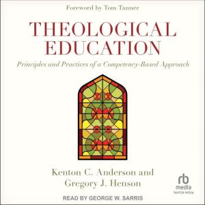 Theological Education: Principles and Practices of a Competency-Based Approach