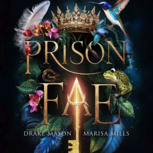 Prison Fae: A Dark Urban Fantasy