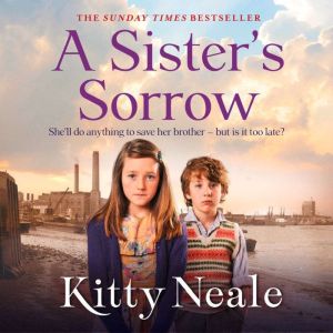 A Sisters Sorrow, Kitty Neale