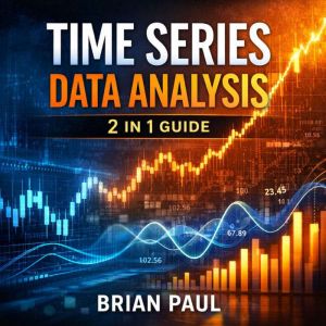 Time Series Data Analysis, Brian Paul