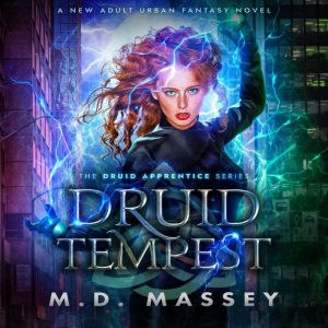 Druid Tempest, M.D. Massey
