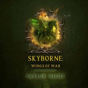 Skyborne: Wings of War (Skyborne SeriesBook Four): Digitally narrated using a synthesized voice
