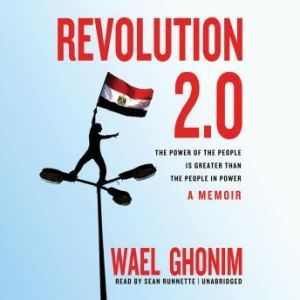 Revolution 2.0, Wael Ghonim