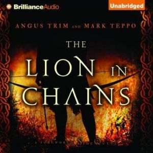 The Lion in Chains, Mark Teppo