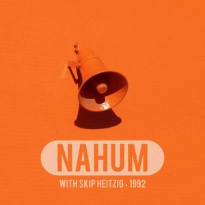 34 Nahum  1992, Skip Heitzig