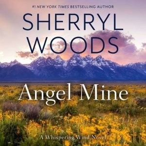 Angel Mine, Sherryl Woods