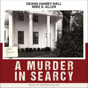 A Murder in Searcy, Deana Nall