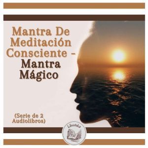 Mantra De Meditacion Consciente  Man..., LIBROTEKA