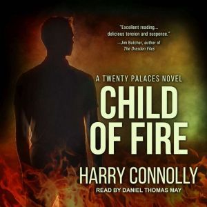 Child of Fire, Harry Connolly