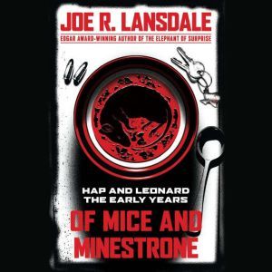 Of Mice and Minestrone, Joe R. Lansdale