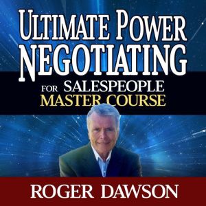 Ultimate Power Negotiating for Salesp..., Roger Dawson