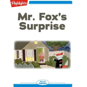 Mr. Foxs Surprise, Dianne Moritz