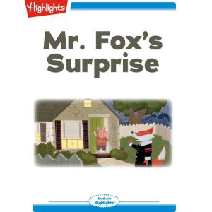 Mr. Foxs Surprise, Dianne Moritz