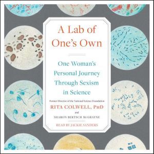 A Lab of Ones Own, Rita Colwell