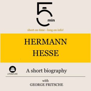 Hermann Hesse A short biography, 5 Minutes