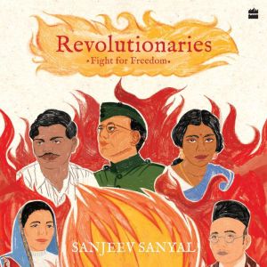 Revolutionaries: Fight For Freedom (Abridged edition for children)