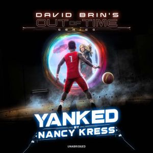 Yanked!, Nancy Kress