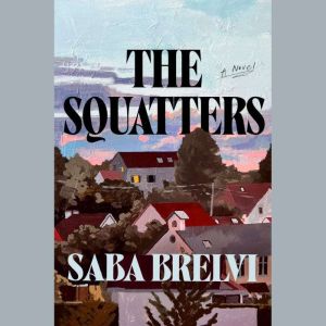 The Squatters, Saba Brelvi
