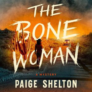 The Bone Woman, Paige Shelton