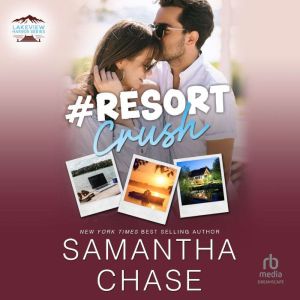 Resort Crush, Samantha Chase