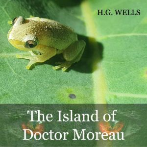 The Island of Doctor Moreau, H.G. Wells