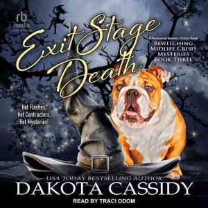Exit Stage Death, Dakota Cassidy