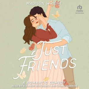 Just Friends, Madison Wright