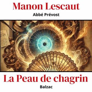 Manon lescaut  La peau de chagrin