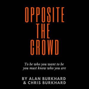 Opposite The Crowd, Chris Burkhard