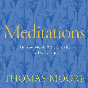 Meditations, Thomas Moore