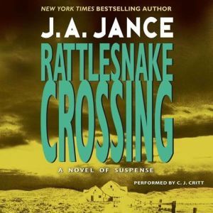 Rattlesnake Crossing: A Joanna Brady Mystery, J. A. Jance
