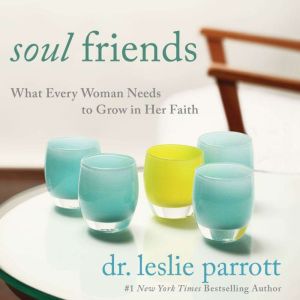 The Soul Friends, Leslie Parrott