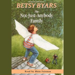 The NotJustAnybody Family, Betsy Byars