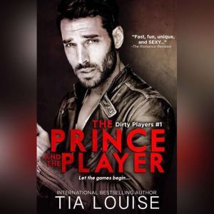 The Prince  The Player, Tia Louise