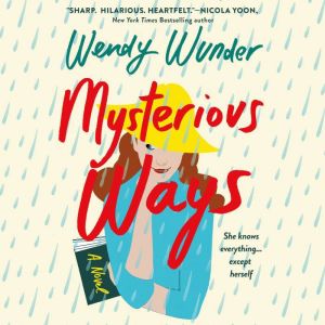 Mysterious Ways: A Novel