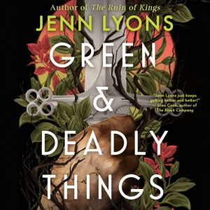 Green & Deadly Things
