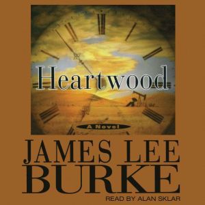 Heartwood, James Lee Burke