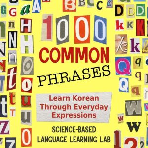 1000 Common Phrases: Learn Korean Through Everyday Expressions