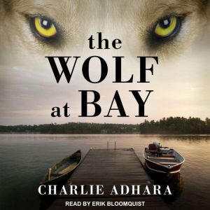 The Wolf at Bay, Charlie Adhara