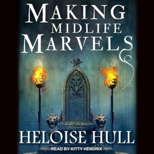 Making Midlife Marvels, Heloise Hull