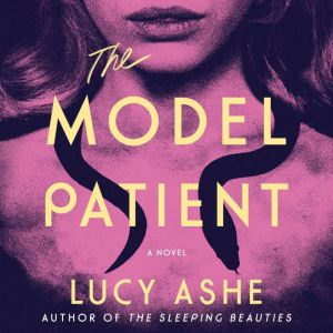 The Model Patient, Lucy Ashe